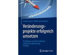 9783662577004 - Veränderungsprojekte erfolgreich umsetzen - Serkan Tavasli Bülent Jens Erwerle Kartoniert (TB)