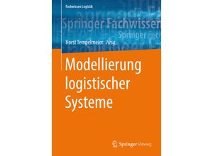 9783662577707 - Fachwissen Logistik   Modellierung logistischer Systeme Kartoniert (TB)