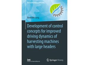 9783662577745 - Fortschritte Naturstofftechnik   Development of control concepts for improved driving dynamics of harvesting machines with large headers - Benedikt Jung Kartoniert (TB)