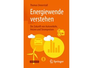 9783662577868 - Energiewende verstehen m 1 Buch m 1 E-Book - Thomas Unnerstall Kartoniert (TB)