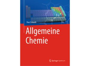 9783662578452 - Allgemeine Chemie - Peer Schmidt Kartoniert (TB)