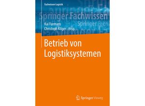 9783662579428 - Fachwissen Logistik   Betrieb von Logistiksystemen Kartoniert (TB)