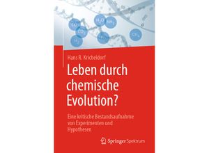 9783662579770 - Leben durch chemische Evolution? - Hans R Kricheldorf Kartoniert (TB)