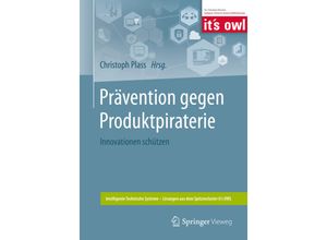 9783662580158 - Intelligente Technische Systeme - Lösungen aus dem Spitzencluster its OWL   Prävention gegen Produktpiraterie Kartoniert (TB)