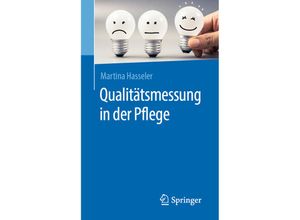 9783662580219 - Qualitätsmessung in der Pflege - Martina Hasseler Kartoniert (TB)