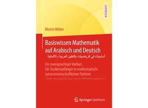 9783662580707 - Basiswissen Mathematik auf Arabisch und Deutsch - - Moritz Weber Kartoniert (TB)