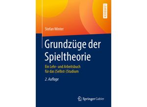 9783662582145 - Grundzüge der Spieltheorie - Stefan Winter Kartoniert (TB)