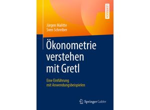 9783662582749 - Ökonometrie verstehen mit Gretl - Jürgen Malitte Sven Schreiber Kartoniert (TB)