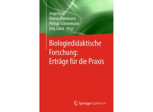 9783662584422 - Biologiedidaktische Forschung Erträge für die Praxis Kartoniert (TB)