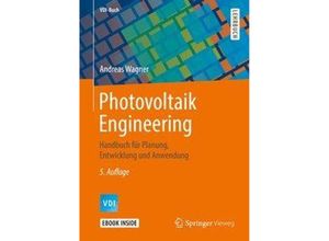 9783662584545 - Photovoltaik Engineering m 1 Buch m 1 E-Book - Andreas Wagner Kartoniert (TB)