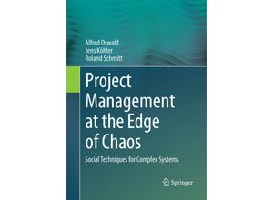 9783662585481 - Project Management at the Edge of Chaos - Alfred Oswald Jens Köhler Roland Schmitt Kartoniert (TB)