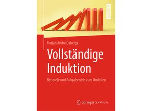 9783662586327 - Vollständige Induktion - Florian André Dalwigk Kartoniert (TB)