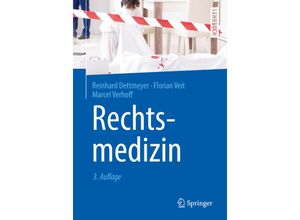 9783662586570 - Springer-Lehrbuch   Rechtsmedizin - Reinhard Dettmeyer Florian Veit Marcel Verhoff Kartoniert (TB)