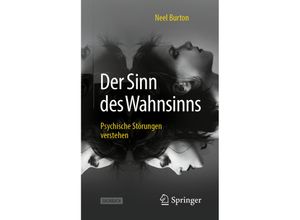 9783662587812 - Der Sinn des Wahnsinns - Neel Burton Kartoniert (TB)