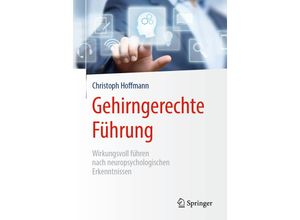 9783662589465 - Gehirngerechte Führung - Christoph Hoffmann Kartoniert (TB)