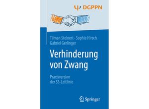 9783662589717 - Verhinderung von Zwang - Tilman Steinert Sophie Hirsch Gabriel Gerlinger Kartoniert (TB)