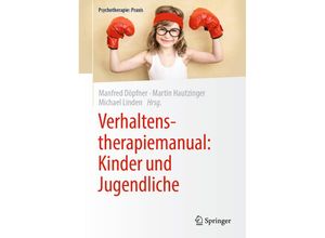 9783662589793 - Psychotherapie Praxis   Verhaltenstherapiemanual Kinder und Jugendliche Kartoniert (TB)