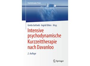 9783662590355 - Psychotherapie Praxis   Intensive psychodynamische Kurzzeittherapie nach Davanloo Kartoniert (TB)