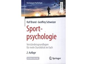 9783662590812 - Basiswissen Psychologie   Sportpsychologie - Ralf Brand Geoffrey Schweizer Kartoniert (TB)