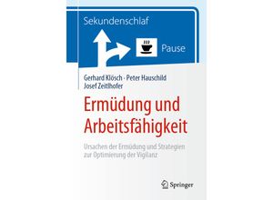 9783662591383 - Ermüdung und Arbeitsfähigkeit - Gerhard Klösch Peter Hauschild Josef Zeitlhofer Kartoniert (TB)