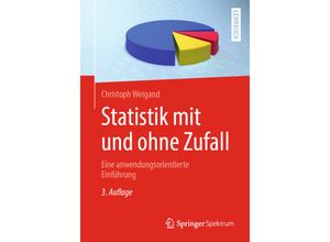 9783662593080 - Statistik mit und ohne Zufall - Christoph Weigand Kartoniert (TB)