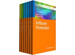 9783662593288 - Bibliothek der Mediengestaltung   Bibliothek der Mediengestaltung - Aufbauset Printmedien 7 Bde - Peter Bühler Patrick Schlaich Dominik Sinner Andrea Stauss Thomas Stauss Kartoniert (TB)