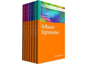 9783662593295 - Bibliothek der Mediengestaltung - Aufbauset Digitalmedien 7 Bde - Peter Bühler Patrick Schlaich Dominik Sinner Andrea Stauss Thomas Stauss Kartoniert (TB)