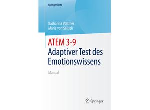 9783662593578 - SpringerTests   ATEM 3-9 Adaptiver Test des Emotionswissens - Katharina Voltmer Maria von Salisch Kartoniert (TB)