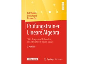 9783662594032 - Prüfungstrainer Lineare Algebra - Rolf Busam Denis Vogel Thomas Epp Kartoniert (TB)