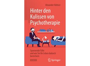 9783662594070 - Hinter den Kulissen von Psychotherapie - Alexander Hüttner Kartoniert (TB)