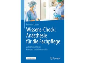 9783662594933 - Wissens-Check Anästhesie für die Fachpflege m 1 Buch m 1 E-Book - Reinhard Larsen Kartoniert (TB)