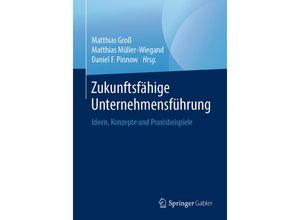 9783662595268 - Zukunftsfähige Unternehmensführung Kartoniert (TB)