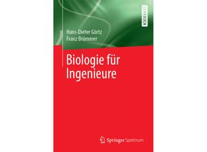 9783662596074 - Biologie für Ingenieure - Hans-Dieter Görtz Franz Brümmer Kartoniert (TB)