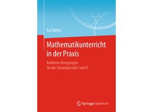 9783662597064 - Mathematikunterricht in der Praxis - Kai Müller Kartoniert (TB)