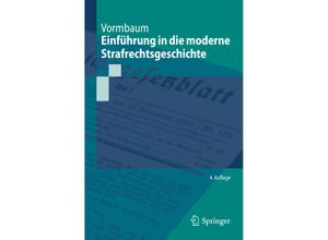 9783662599624 - Springer-Lehrbuch   Einführung in die moderne Strafrechtsgeschichte - Thomas Vormbaum Kartoniert (TB)