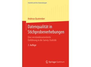 9783662602737 - Statistik und ihre Anwendungen   Datenqualität in Stichprobenerhebungen - Andreas Quatember Kartoniert (TB)