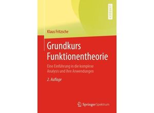 9783662603819 - Grundkurs Funktionentheorie - Klaus Fritzsche Kartoniert (TB)