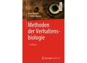 9783662604144 - Methoden der Verhaltensbiologie - Marc Naguib E Tobias Krause Kartoniert (TB)