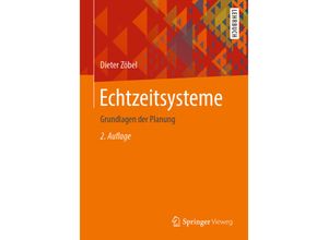 9783662604205 - Echtzeitsysteme - Dieter Zöbel Kartoniert (TB) 9783662604205 - Echtzeitsysteme - Dieter Zöbel Kartoniert (TB)