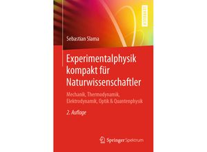 9783662606124 - Experimentalphysik kompakt für Naturwissenschaftler - Sebastian Slama Kartoniert (TB)