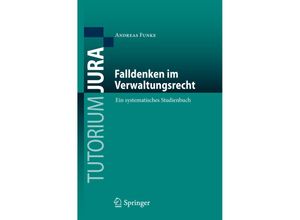 9783662606308 - Tutorium Jura   Falldenken im Verwaltungsrecht - Andreas Funke Kartoniert (TB)