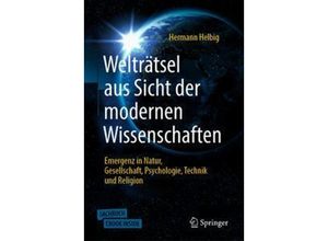 9783662607619 - Welträtsel aus Sicht der modernen Wissenschaften m 1 Buch m 1 E-Book - Hermann Helbig Kartoniert (TB)