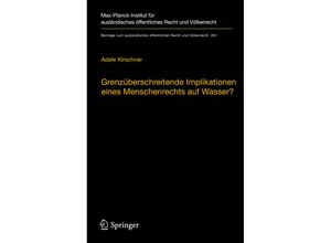 9783662607725 - Grenzüberschreitende Implikationen eines Menschenrechts auf Wasser? - Adele Kirschner Gebunden