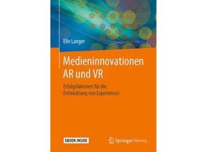 9783662608258 - Medieninnovationen AR und VR m 1 Buch m 1 E-Book - Elle Langer Kartoniert (TB)