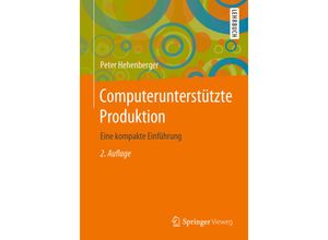 9783662608753 - Computerunterstützte Produktion - Peter Hehenberger Kartoniert (TB)