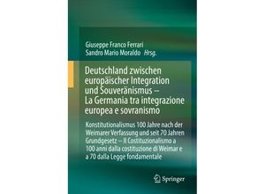 9783662609125 - Deutschland zwischen europäischer Integration und Souveränismus - La Germania tra integrazione europea e sovranismo Gebunden