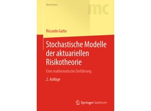 9783662609231 - Masterclass   Stochastische Modelle der aktuariellen Risikotheorie - Riccardo Gatto Kartoniert (TB)