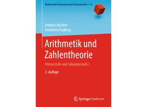 9783662611043 - Mathematik Primarstufe und Sekundarstufe I + II   Arithmetik und Zahlentheorie - Andreas Büchter Friedhelm Padberg Kartoniert (TB)