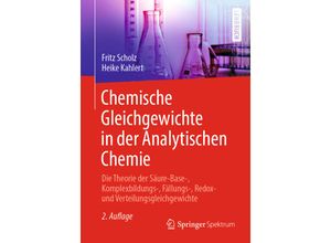 9783662611067 - Chemische Gleichgewichte in der Analytischen Chemie - Fritz Scholz Heike Kahlert Kartoniert (TB)