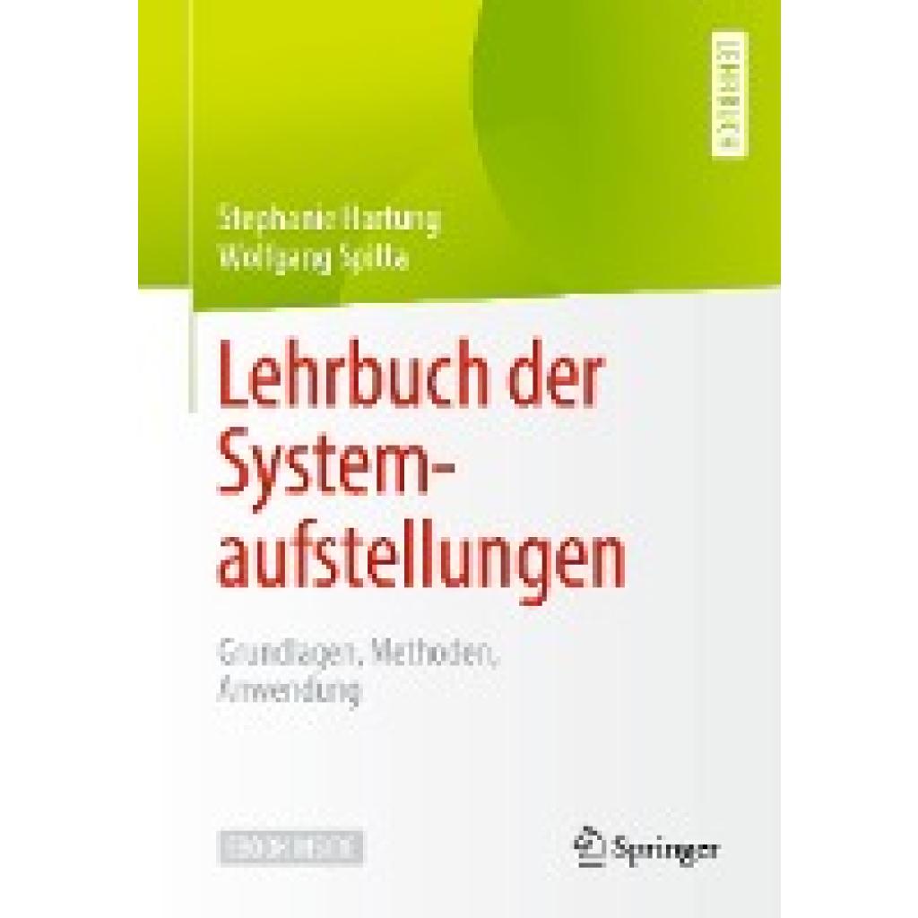 9783662611913 - Lehrbuch der Systemaufstellungen m 1 Buch m 1 E-Book - Stephanie Hartung Wolfgang Spitta Kartoniert (TB)